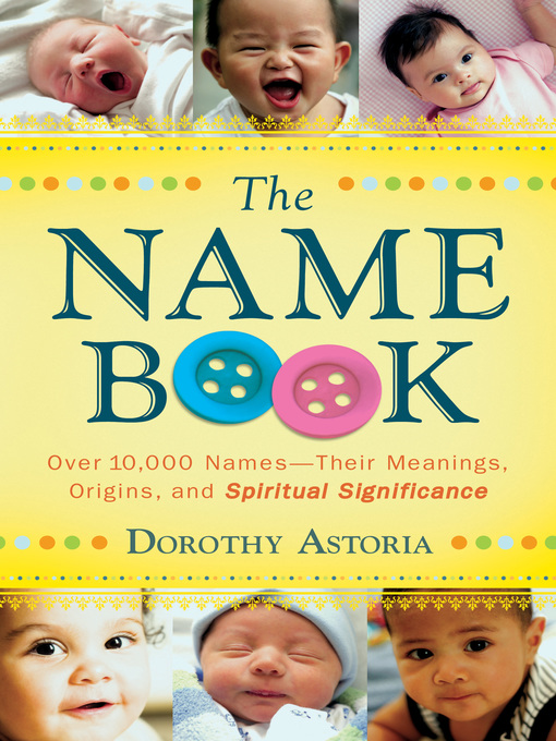 Title details for The Name Book by Dorothy Astoria - Available